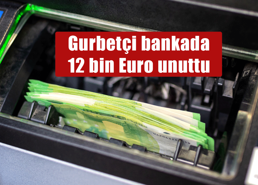 gurbet-i-bankada-12-bin-euro-unuttu